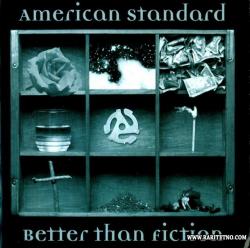 American Standard - Better Than Fiction