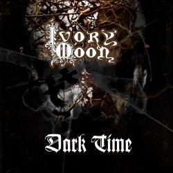 Ivory Moon - Dark Time