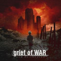 Grief Of War - Act Of Treason