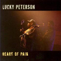 Lucky Peterson - Heart Of Pain