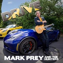 Mark Prey And The Hunters - Drive