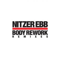 Nitzer Ebb - Body Rework-Remixes