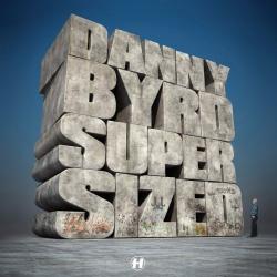 Danny Byrd - Supersized