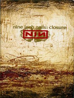 NINE INCH NAILS - CLOSURE