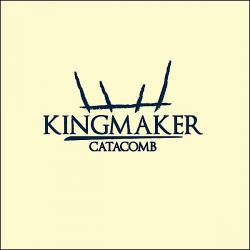 Kingmaker - Catacomb