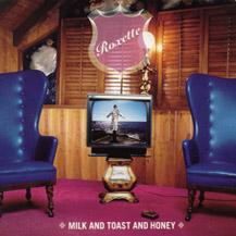 Roxette-Tost Honey