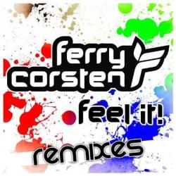 Ferry Corsten - Feel It!