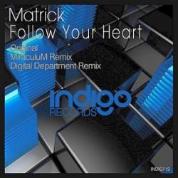 Matrick - Follow Your Heart