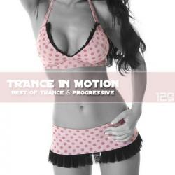 VA - Trance In Motion Vol.129