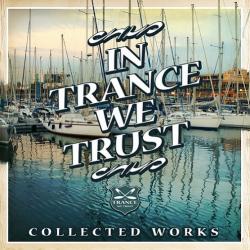 VA - In Trance We Trust Collected Works