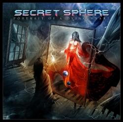 Secret Sphere - Portrait Of A Dying Heart