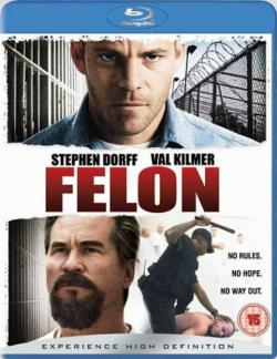  / Felon