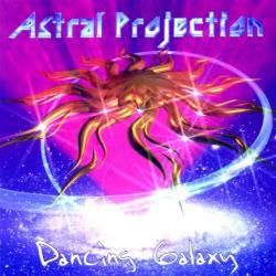 Astral Projection - Dancing Galaxy