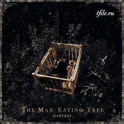 The Man-Eating Tree - Harvest