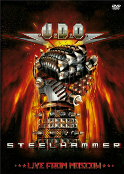 U.D.O. - Steelhammer - Live From Moscow