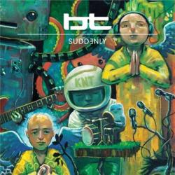 BT Feat. Christian Burns - Suddenly