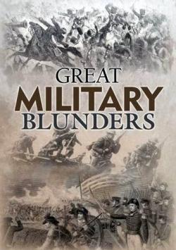    [6   6] / Great Military Blunders MVO