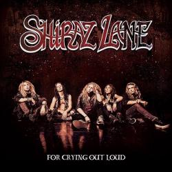 Shiraz Lane - For Crying Out Loud