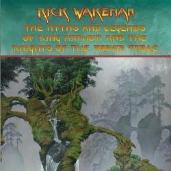 Rick Wakeman - The Myths And Legends of King Arthur and the Knights of the Round Table