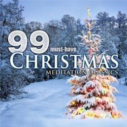 VA-99 Must Have Christmas Meditation Classics +99 Must Have Christmas Classics