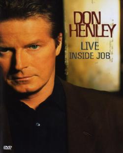 Don Henley - Live Inside Job