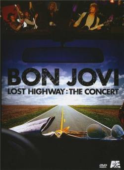 Bon Jovi - Lost Highway: The Concert