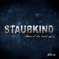 Staubkind - Kannst Du Mich Seh'n