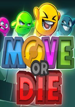 Move or Die