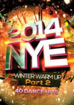 VA - NYE 2014: Winter Warm Up (Pt. 2)