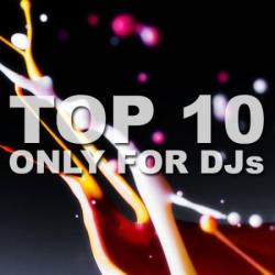 VA - TOP 10 Only For Djs