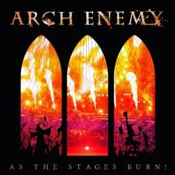 Arch Enemy - As The Stages Burn! (Live At Wacken 2016)