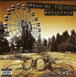 Dream Of Illusion - Decadence