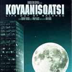  / Koyaanisqatsi