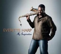 EVERETTE HARP - MY INSPIRATION