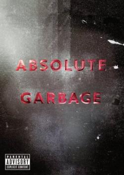 Garbage - Absolute Garbage