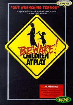 :  / Beware: Children at Play