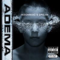 Adema - Insomniacs Dream