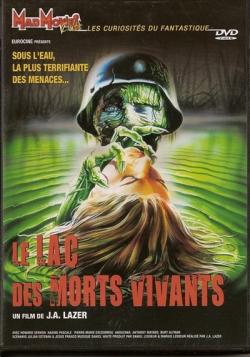    / Lac des morts vivants, Le