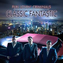 Fun Lovin' Criminals - Classic Fantastic