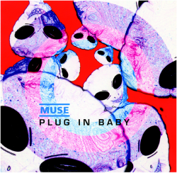 Muse - Plug In Baby