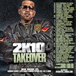 DJ Whiteowl, DJ Diggz DJ Lust - 2K10 Takeover Pt 2