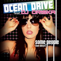 Ocean Drive feat. DJ Oriska - Some People