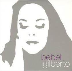 Bebel Gilberto - Tanto Tempo