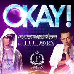 DJ Favorite feat. Theory Okay!