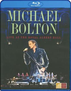 Michael Bolton - Live at the Royal Albert Hall