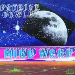 Patrick Cowley - Mind Warp