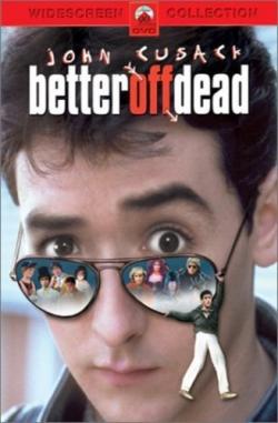    / Better Off Dead... MVO