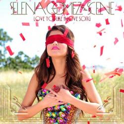 Selena Gomez The Scene - Love You Like a Love Song