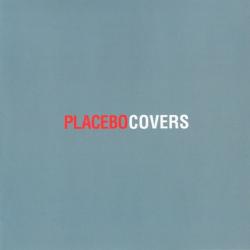 Placebo - Covers