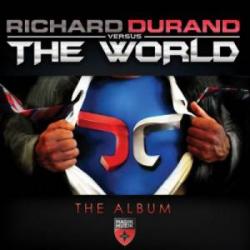 Richard Durand - Richard Durand vs. The World